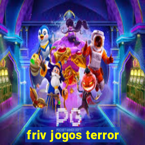 friv jogos terror